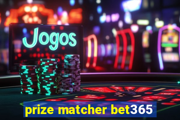 prize matcher bet365