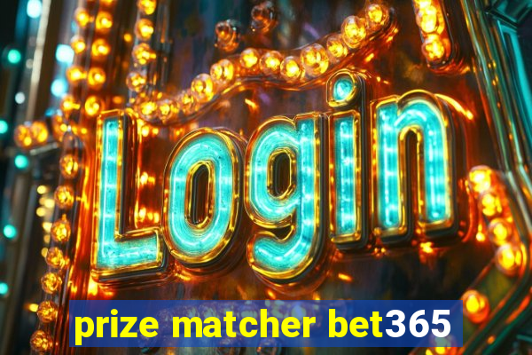 prize matcher bet365