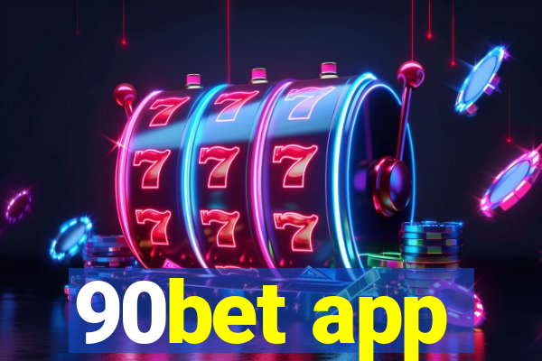 90bet app