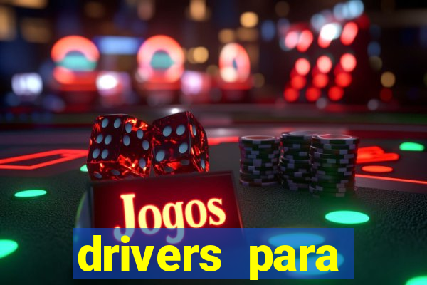 drivers para windows 7 64 bits