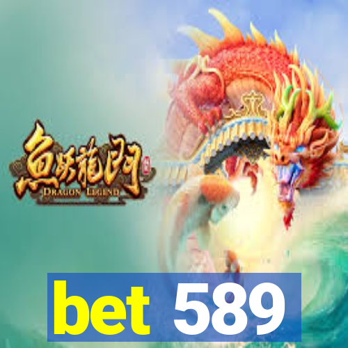 bet 589