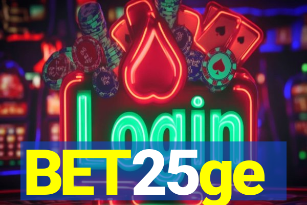 BET25ge
