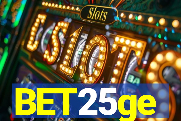 BET25ge