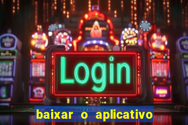 baixar o aplicativo truco vamos