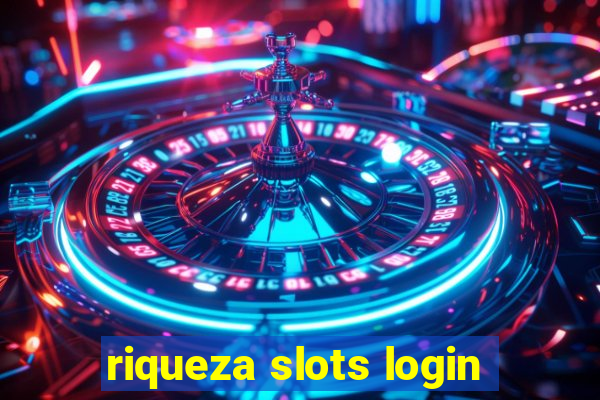 riqueza slots login