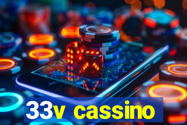 33v cassino