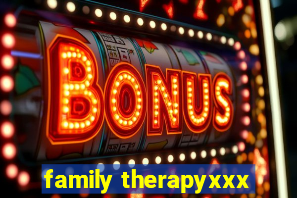 family therapyxxx