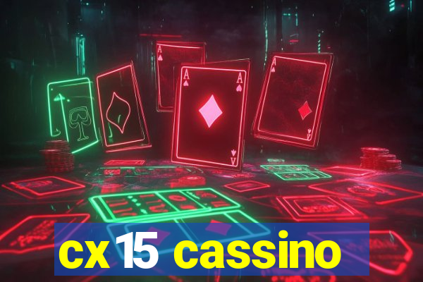 cx15 cassino