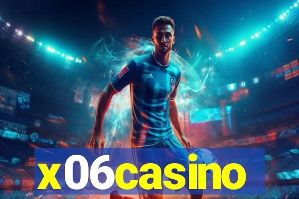 x06casino