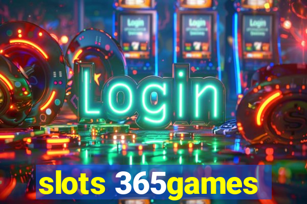 slots 365games