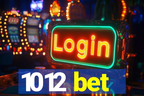 1012 bet