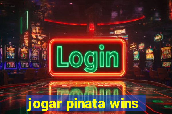 jogar pinata wins