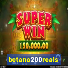 betano200reais