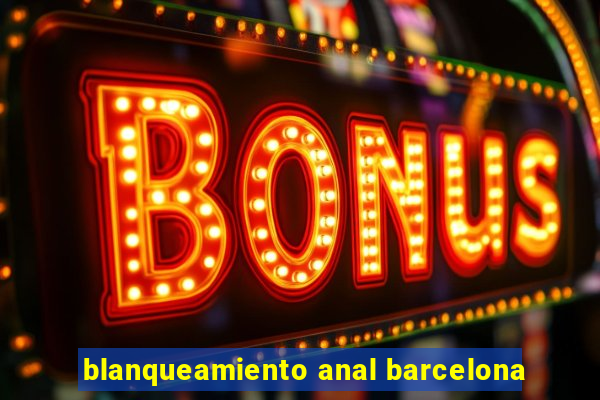 blanqueamiento anal barcelona