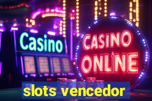 slots vencedor