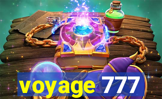 voyage 777