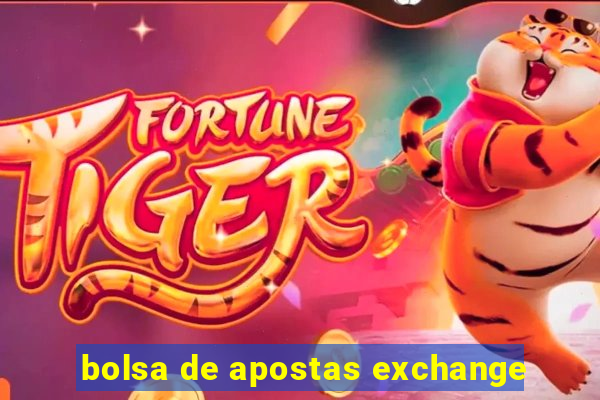 bolsa de apostas exchange