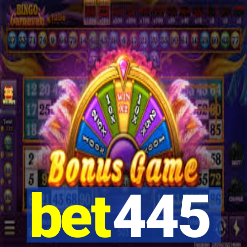 bet445