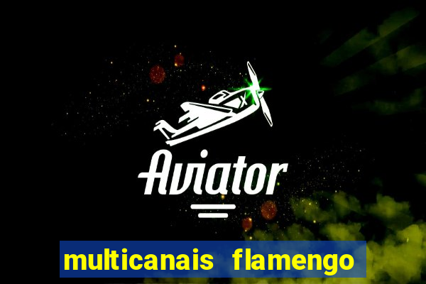multicanais flamengo x bolivar