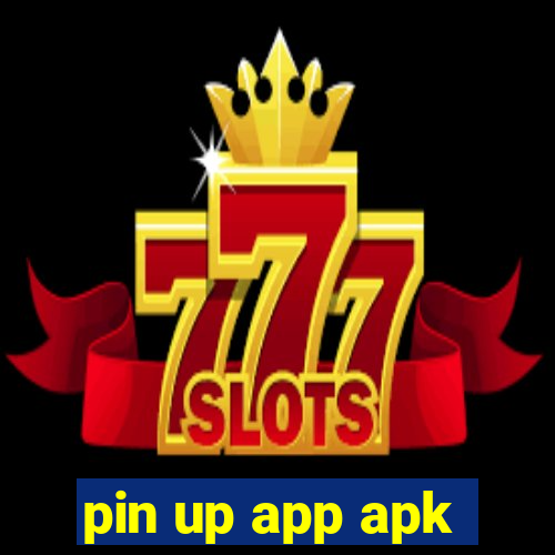 pin up app apk