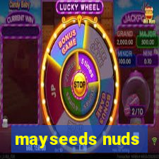 mayseeds nuds