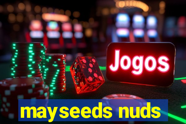 mayseeds nuds