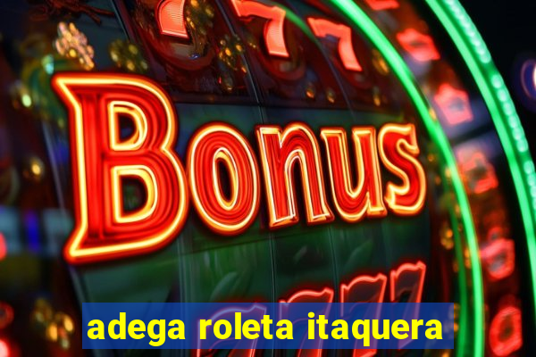 adega roleta itaquera