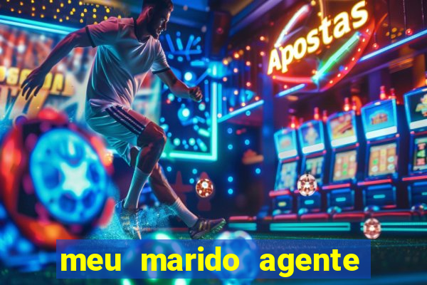meu marido agente secreto legendado