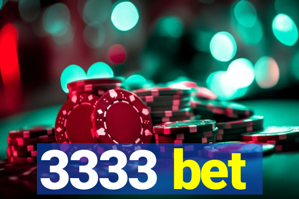 3333 bet