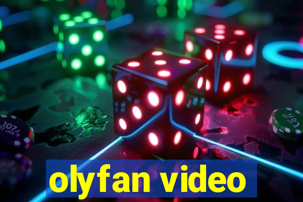 olyfan video