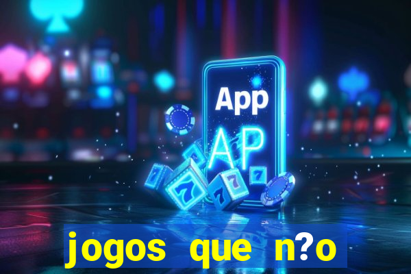 jogos que n?o precisa depositar para sacar