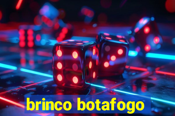 brinco botafogo