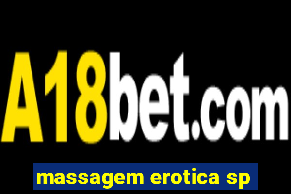 massagem erotica sp