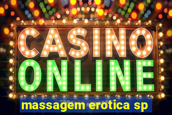 massagem erotica sp