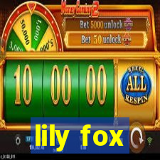 lily fox