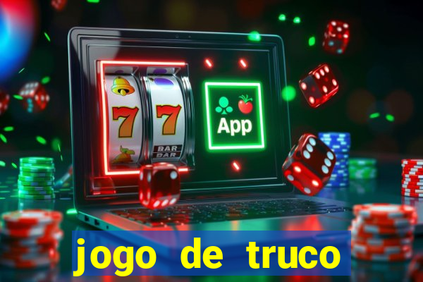 jogo de truco valendo dinheiro real