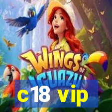 c18 vip