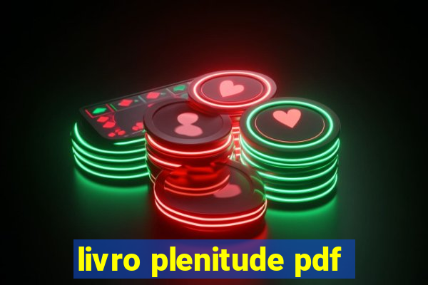 livro plenitude pdf