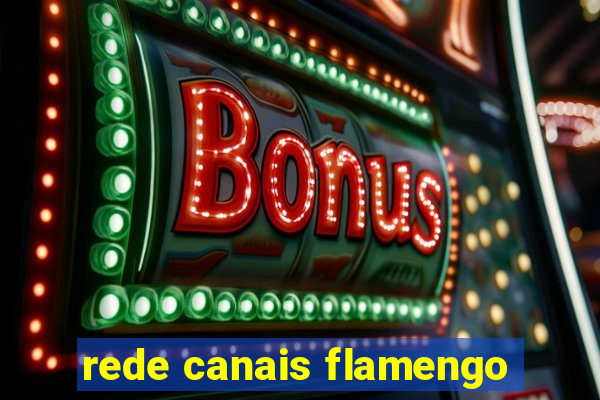 rede canais flamengo