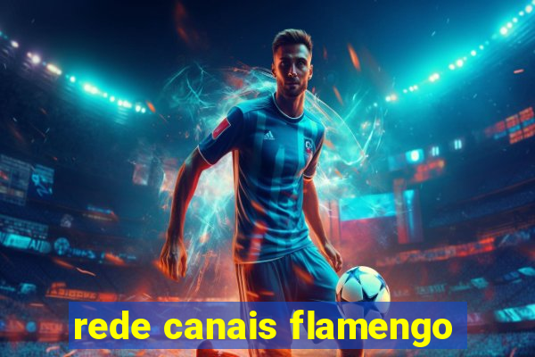 rede canais flamengo