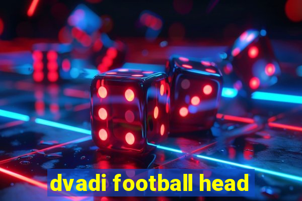 dvadi football head