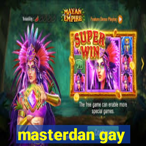 masterdan gay