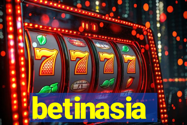 betinasia