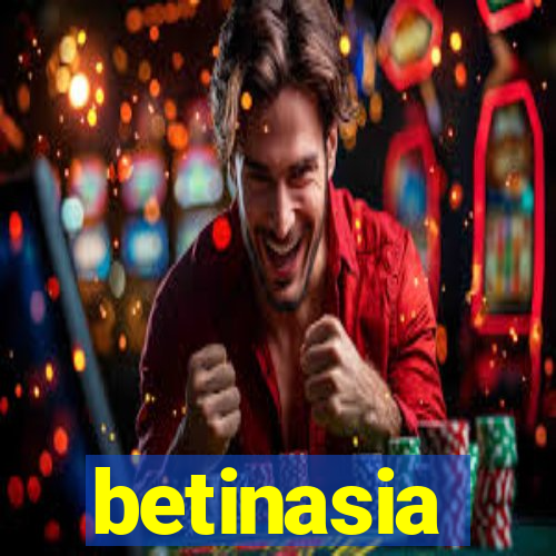 betinasia
