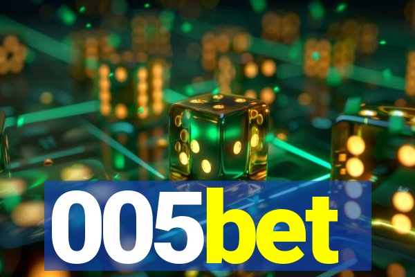 005bet