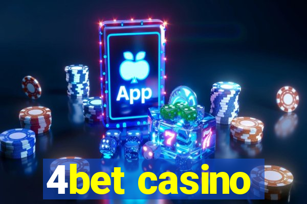 4bet casino