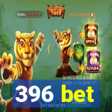 396 bet