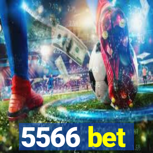 5566 bet