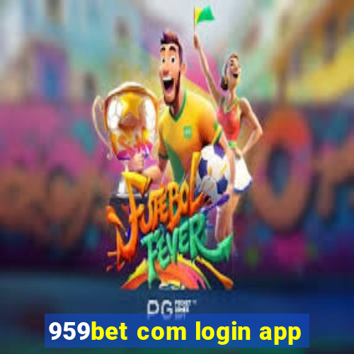 959bet com login app