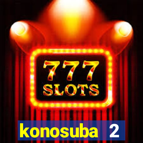 konosuba 2 temporada dublado animes online games